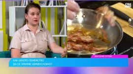 Експерт: здравословното хранене е дълъг процес, който се учи