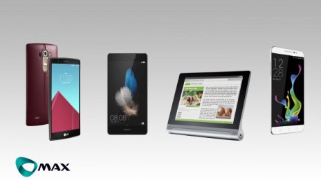 Макс пуска в продажба LG G4 Dual и редица други атрактивни смартфони и таблети
