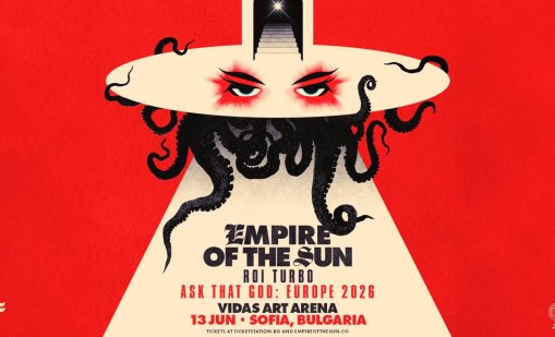Броени дни до концерта на Empire Of The Sun в София