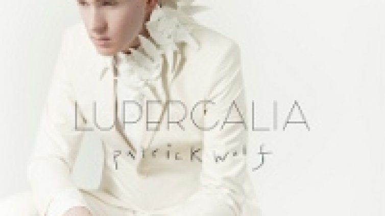 Patrick Wolf издава Lupercalia в края на май